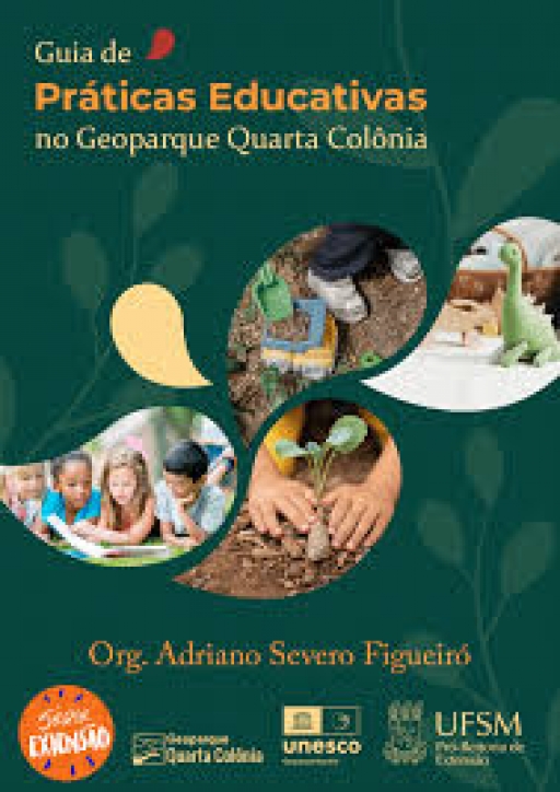 Guia de Práticas Educativas no Geoparque Quarta Colônia